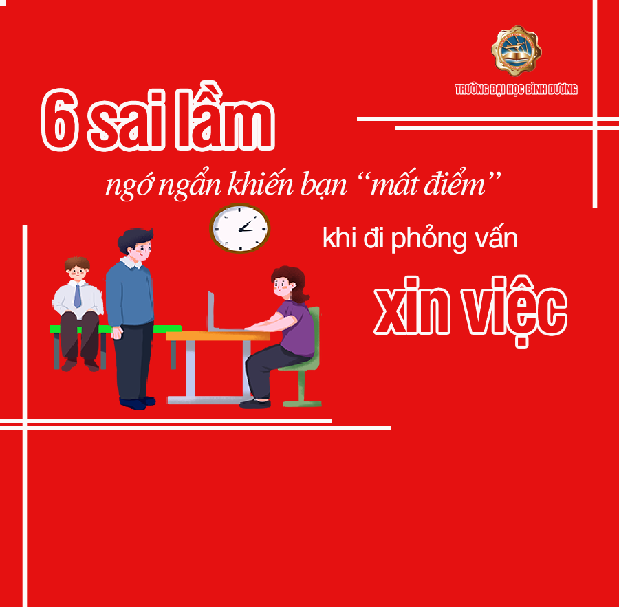 6 sai lầm ngớ ngẩn khiến bạn “mất điểm” khi phỏng vấn