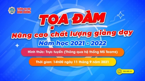 Tọa đàm "Nâng cao chất lượng giảng dạy năm học 2021 - 2022"